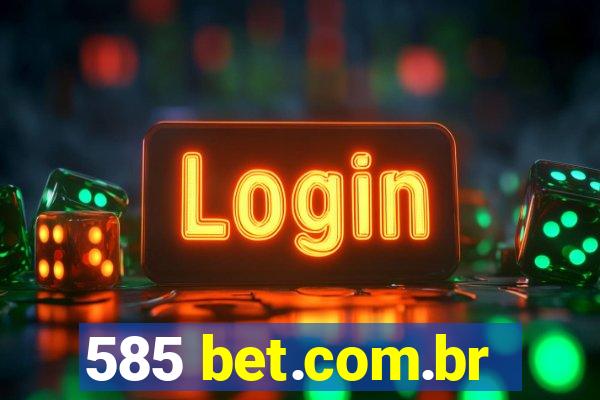 585 bet.com.br